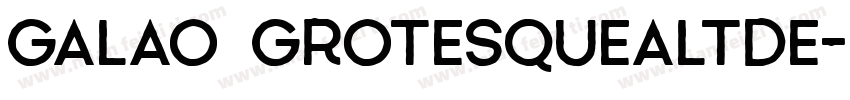 Galao GrotesqueAltDE字体转换